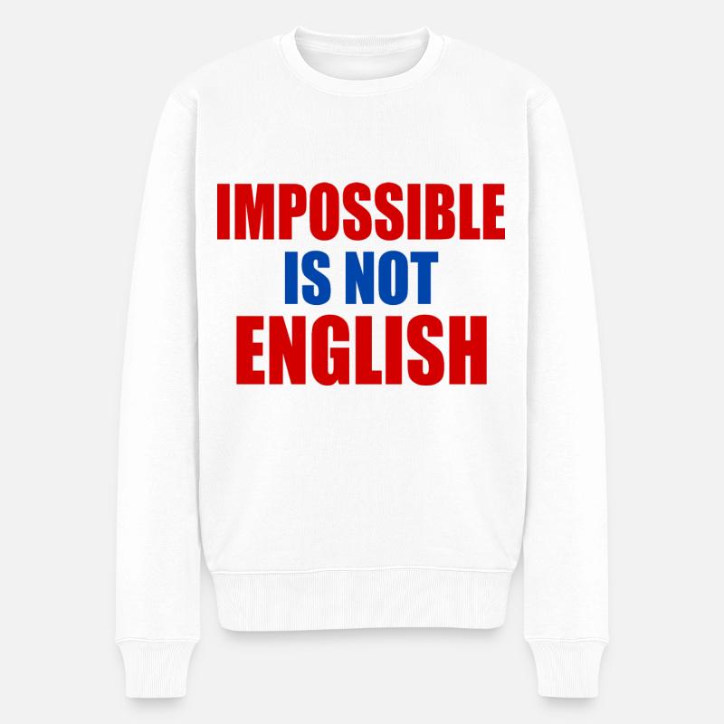 impossible is not english - angleterre - Pull Premium bio Homme - blanc