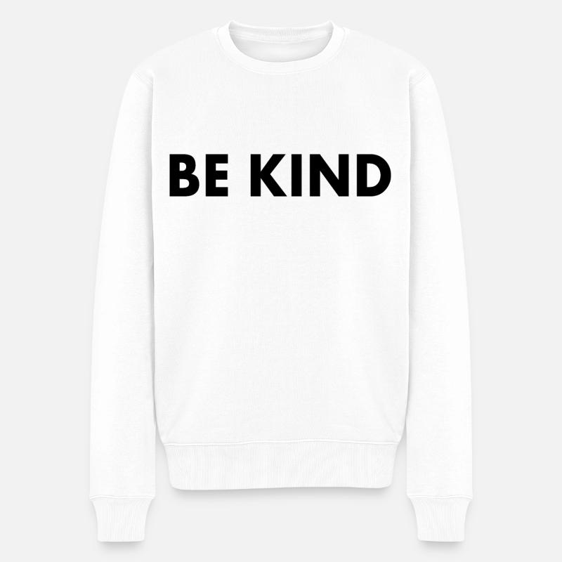 Be kind - Pull Premium bio Homme - blanc