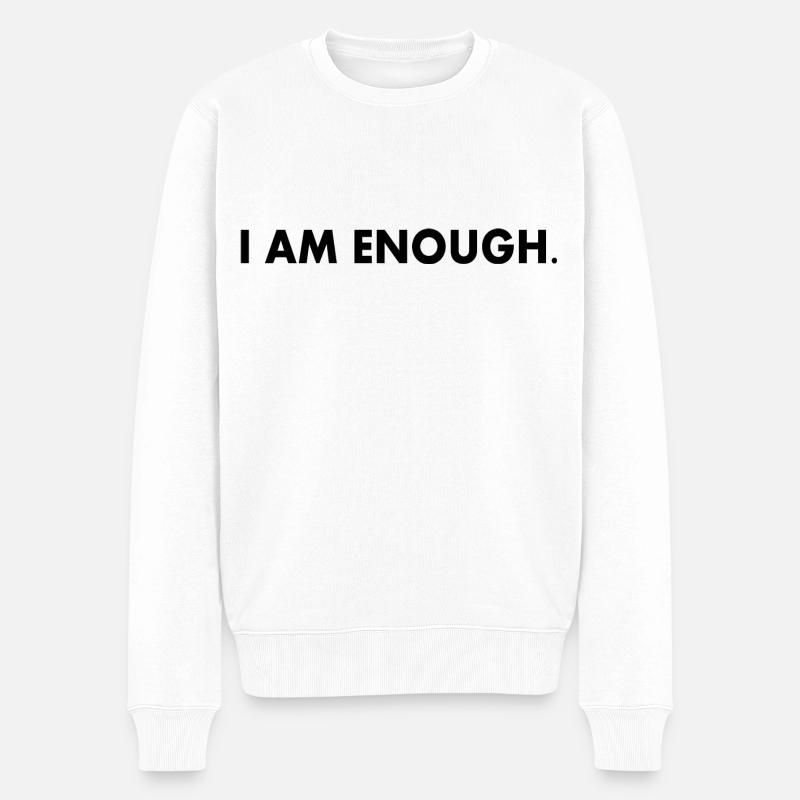 I am enough - Pull Premium bio Homme - blanc