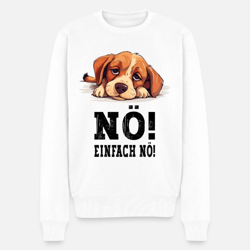 Nö Einfach Nö No Nein Hund Hündchen Lustig Spruch - Männer Premium Bio Pullover - Weiß