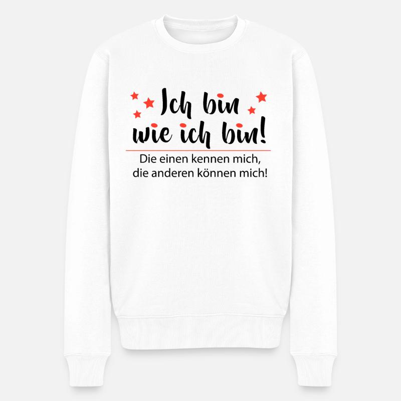 Ich bin wie ich bin - Adenauer Zitat - Männer Premium Bio Pullover - Weiß