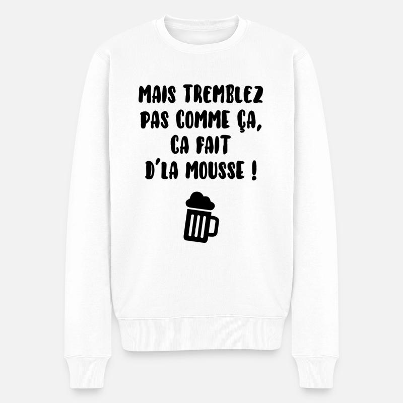 Tremblez pas comme ça… - Pull Premium bio Homme - blanc