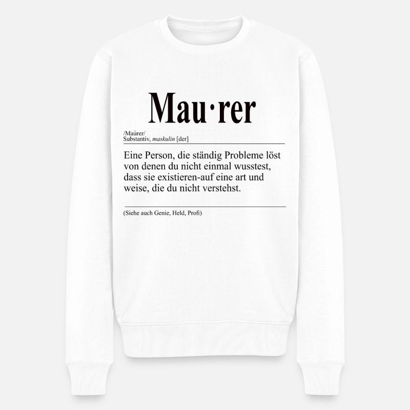 Maurer Lustige Berufs Definition - Männer Premium Bio Pullover - Weiß