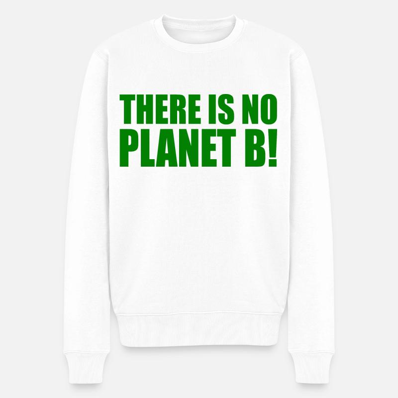 There is no planet B - Pull Premium bio Homme - blanc