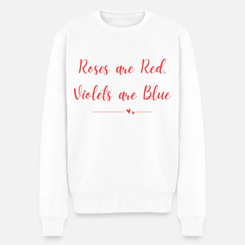 Roses are Red Violets are Blue - Männer Premium Bio Pullover - Weiß