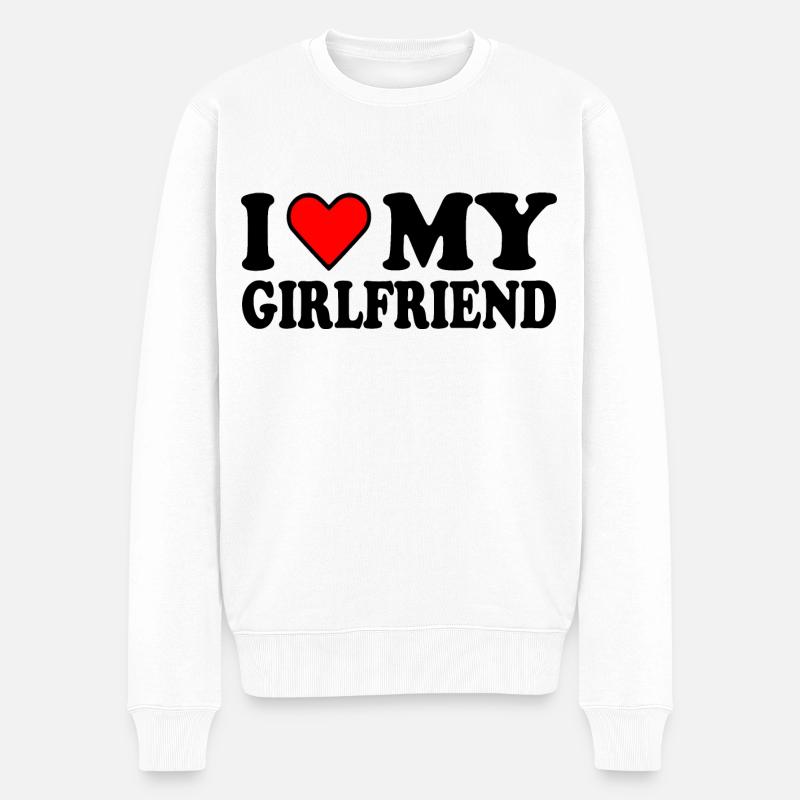 I love my girlfriend - Pull Premium bio Homme - blanc