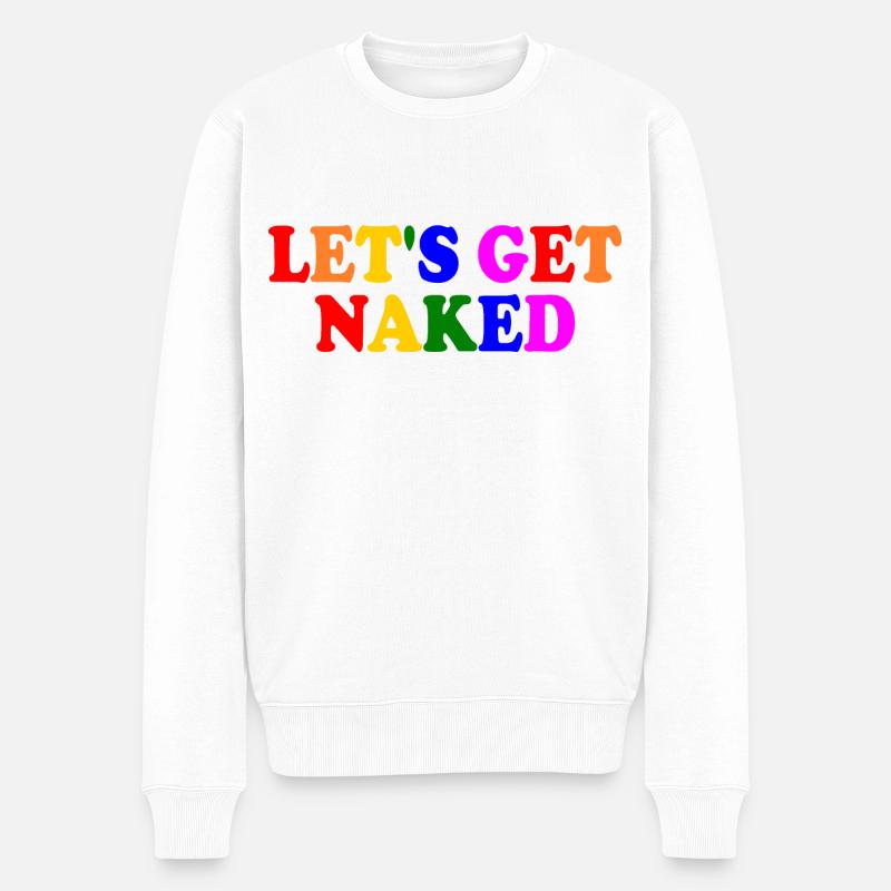 Let's get naked - Männer Premium Bio Pullover - Weiß