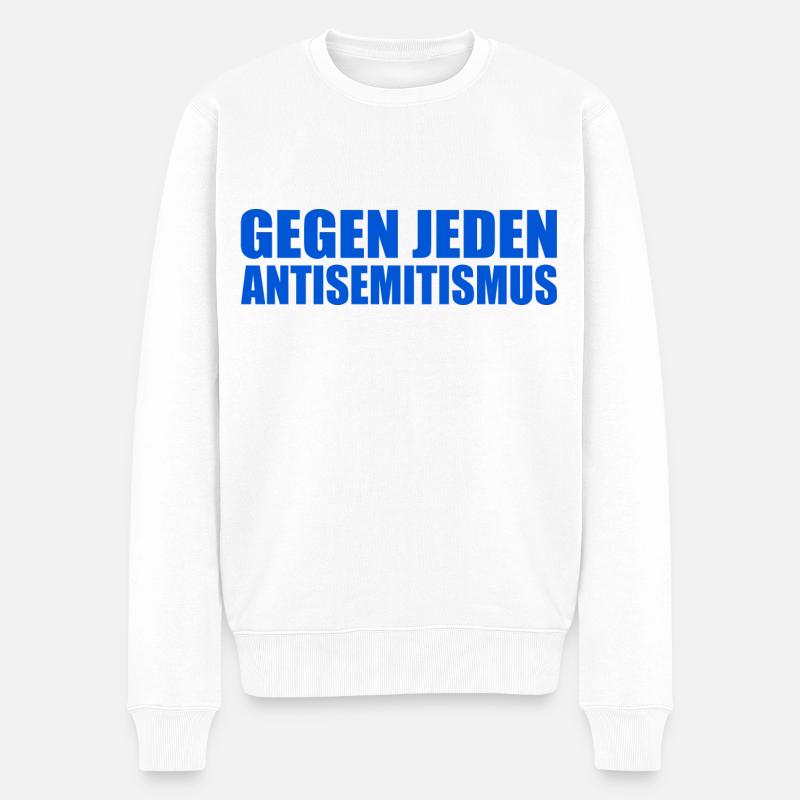 Gegen jeden antisemitismus - Männer Premium Bio Pullover - Weiß