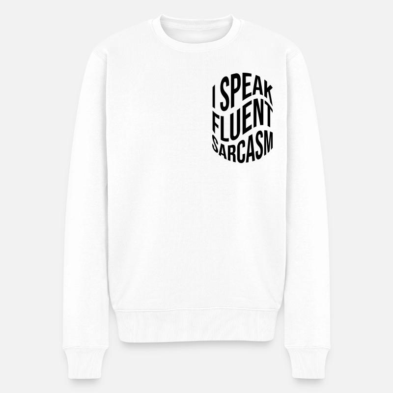 Je parle couramment le sarcasme - Pull Premium bio Homme - blanc