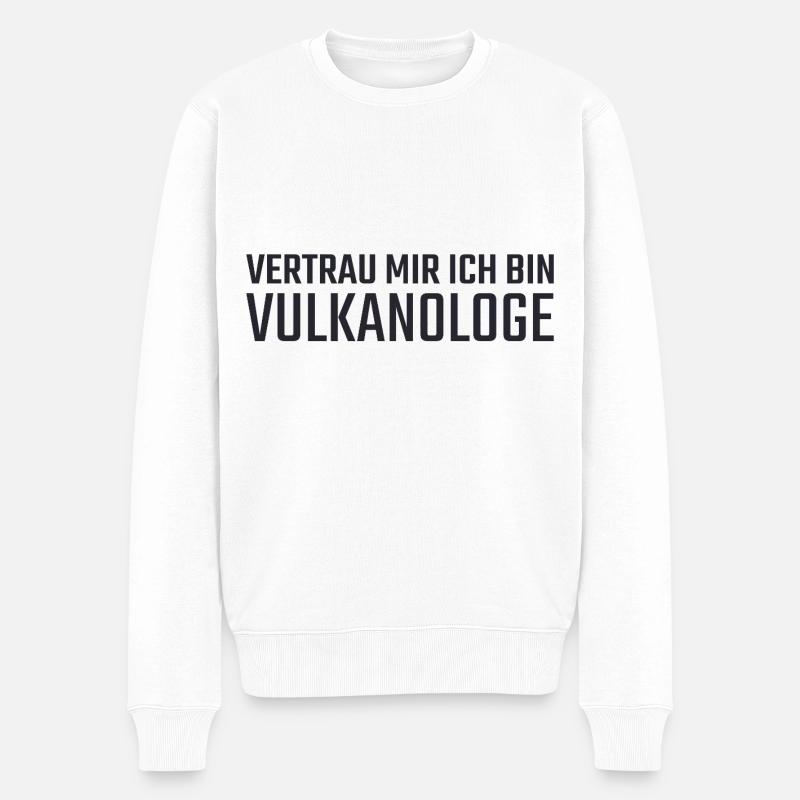 Vulkanologe Vertrau mir Vulkanologie - Männer Premium Bio Pullover - Weiß