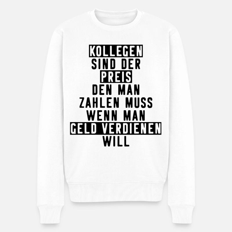 Büro Spruch Kollegen sind der Preis Anti-Kollegen - Männer Premium Bio Pullover - Weiß
