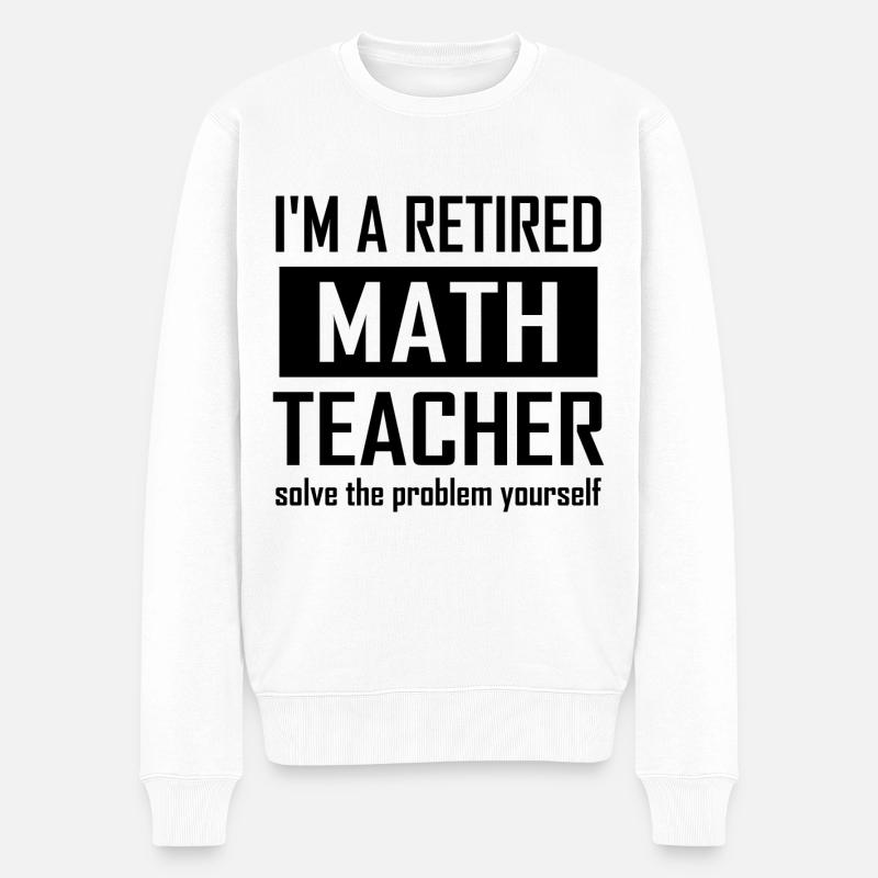 Pensionierter Mathematiklehrer - Männer Premium Bio Pullover - Weiß