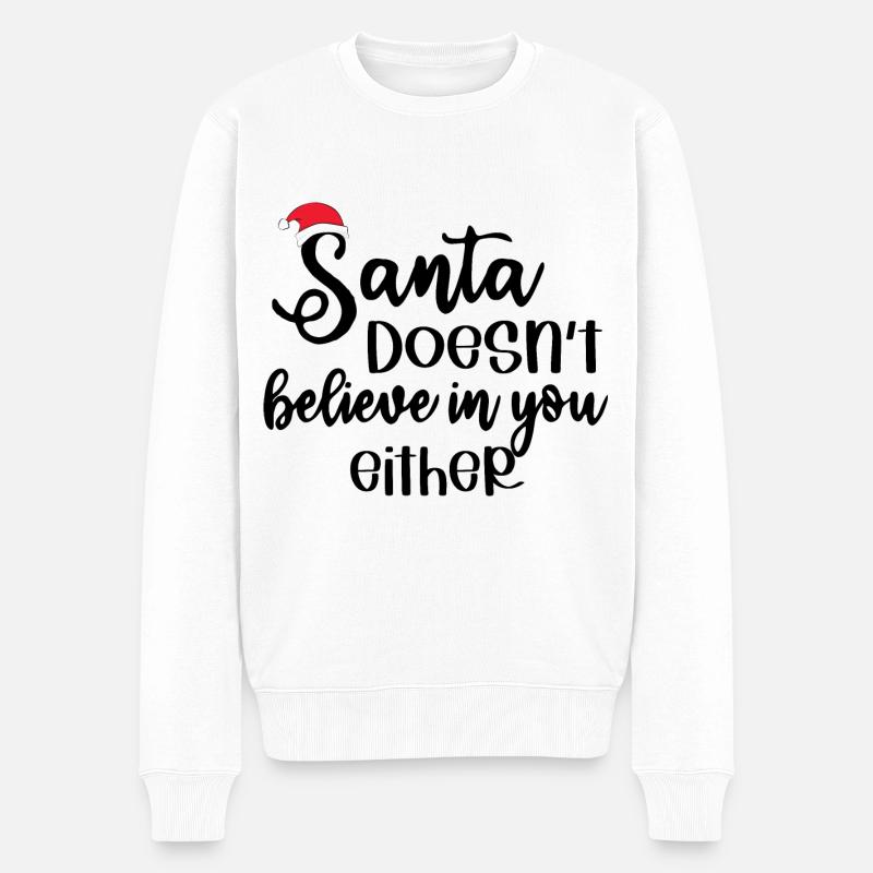 Der Weihnachtsmann glaubt auch nicht an dich - Männer Premium Bio Pullover - Weiß