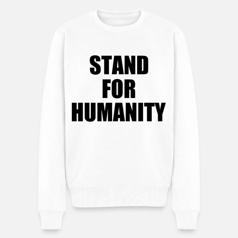 Stand for humanity - Männer Premium Bio Pullover - Weiß