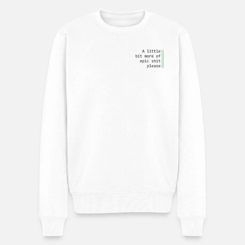 Ein wenig mehr Epik - Männer Premium Bio Pullover - Weiß