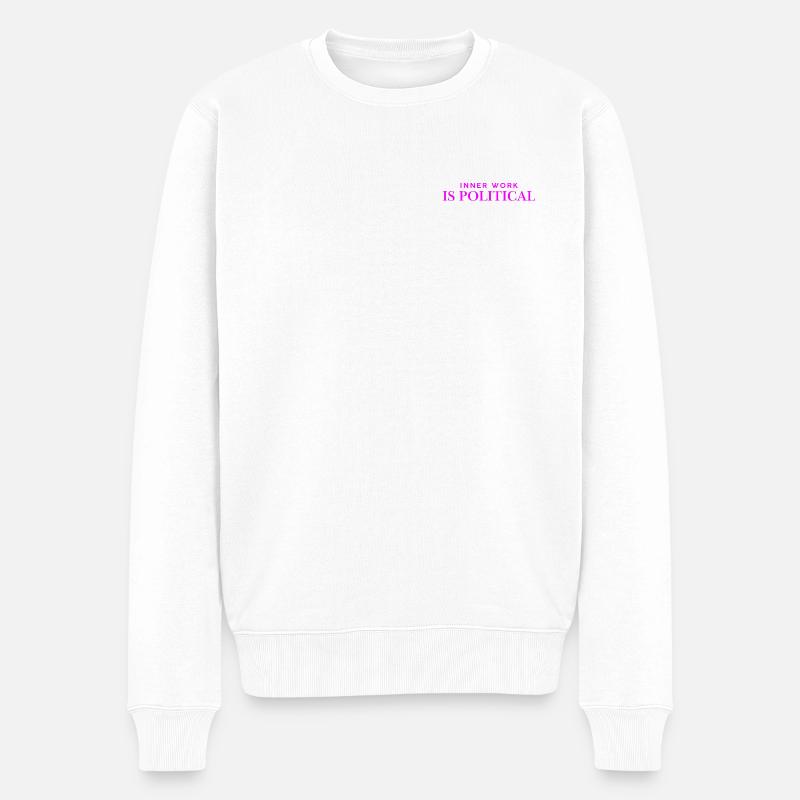 Le travail intérieur est politique ! - néon - Pull Premium bio Homme - blanc