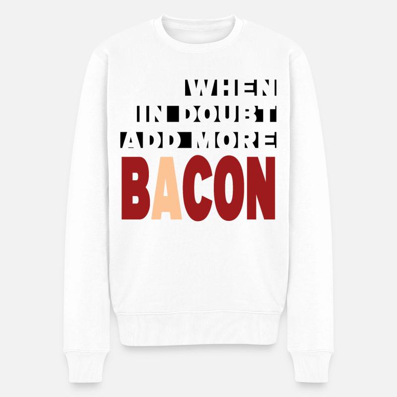 When in doubt add more BACON (blanc) - Pull Premium bio Homme - blanc