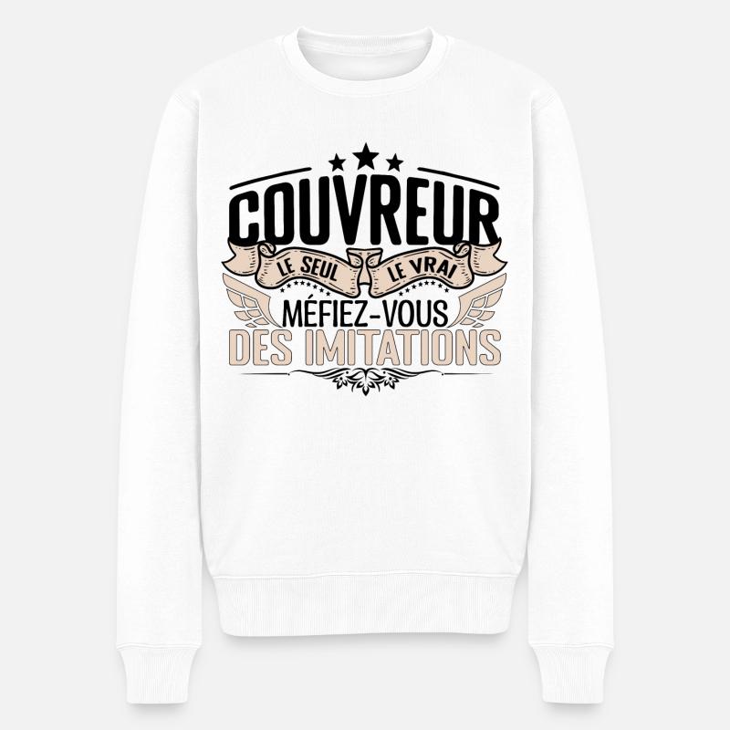 Couvreur cadeau Couvreur le vrai Couvreur - Pull Premium bio Homme - blanc