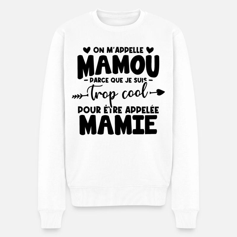 On m'appelle Mamou parce que je suis trop cool - Pull Premium bio Homme - blanc
