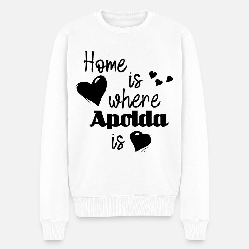 Zuhause in Apolda - Home is where Apolda is - Männer Premium Bio Pullover - Weiß