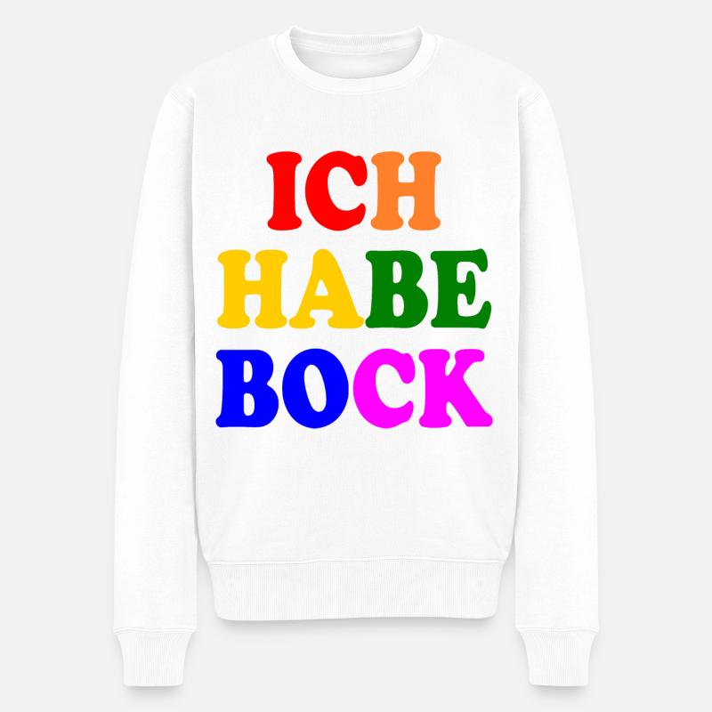 Ich habe bock - Männer Premium Bio Pullover - Weiß