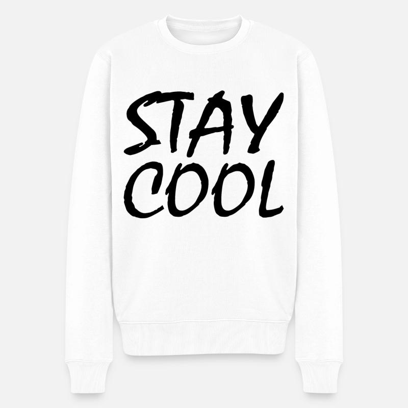 Stay cool - Männer Premium Bio Pullover - Weiß