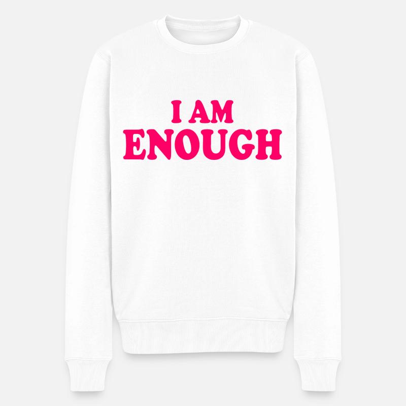 I am enough - Pull Premium bio Homme - blanc