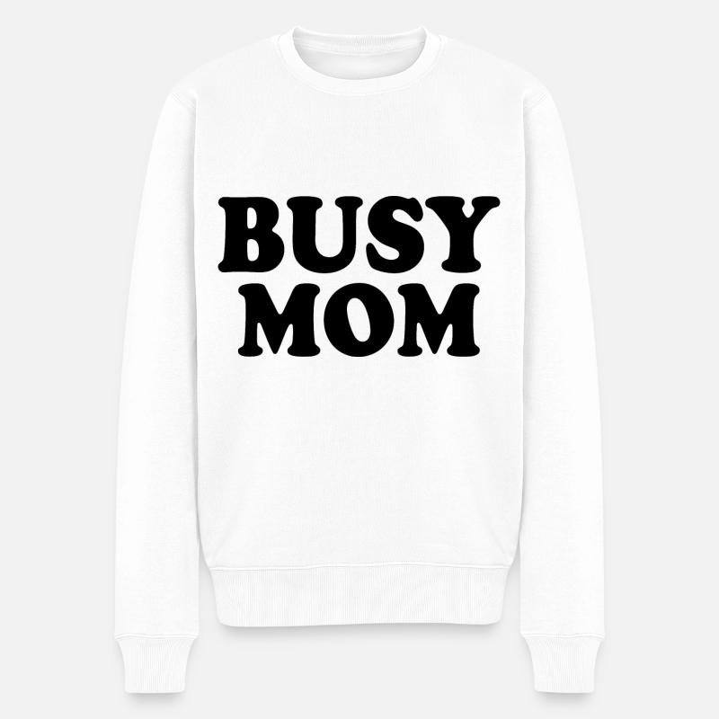 Busy mom - Männer Premium Bio Pullover - Weiß