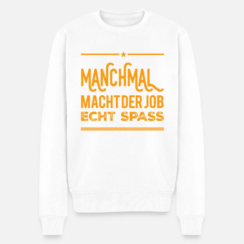 manchmal arbeite ich gern - Männer Premium Bio Pullover - Weiß