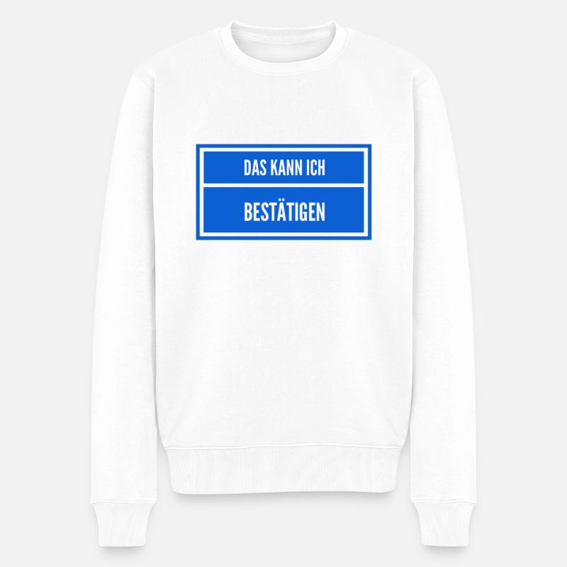 da bin ich mir unsicher - Männer Premium Bio Pullover - Weiß