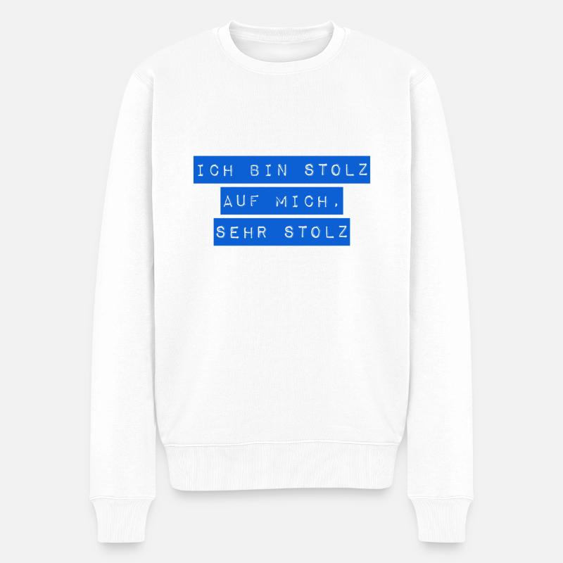 ich bin stolz auf mich - Männer Premium Bio Pullover - Weiß