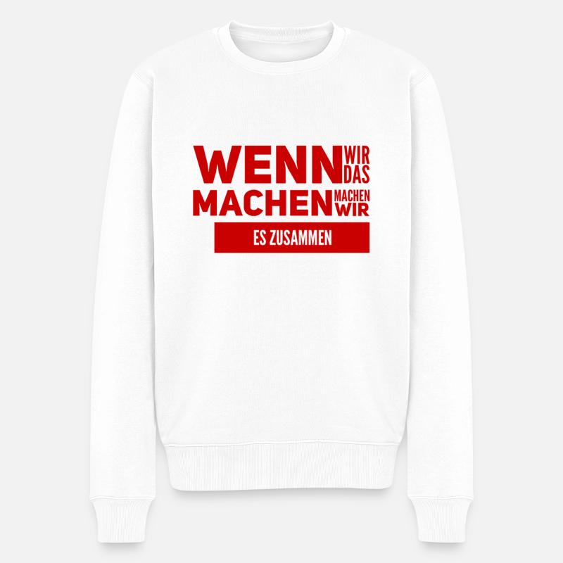 Zusammenhalt ist wichtig - Männer Premium Bio Pullover - Weiß