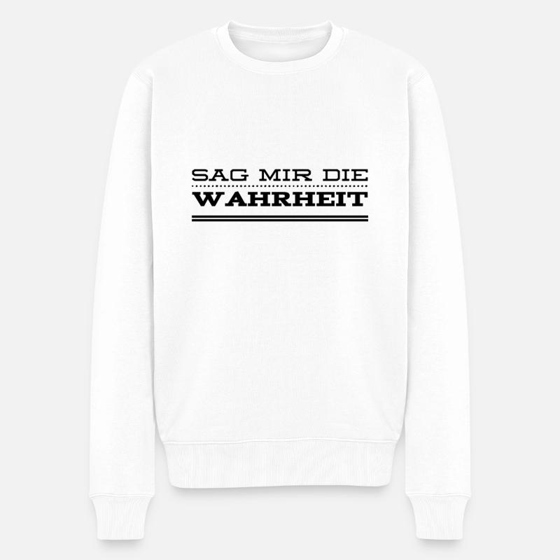 sag die Wahrheit - Männer Premium Bio Pullover - Weiß