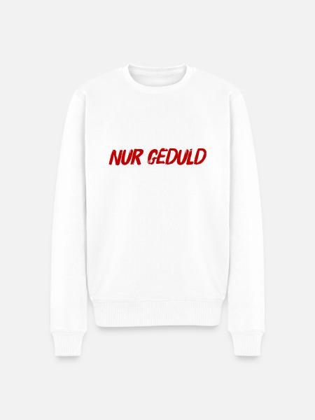sei geduldig - Männer Premium Bio Pullover - Weiß