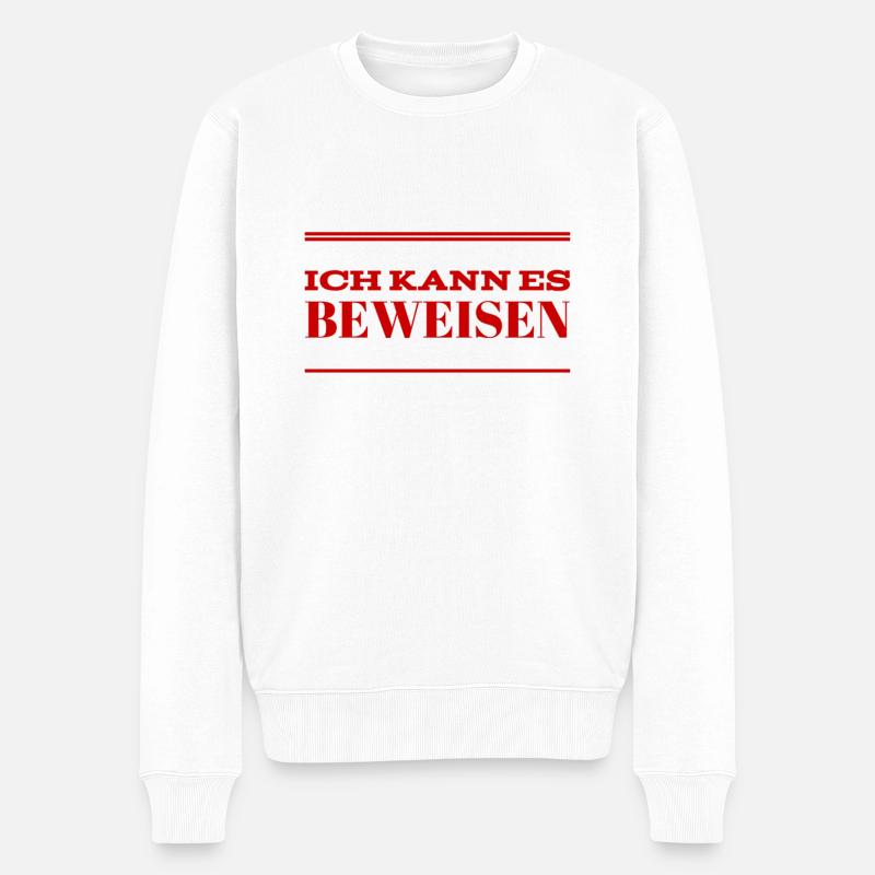 ich habe Beweise - Männer Premium Bio Pullover - Weiß