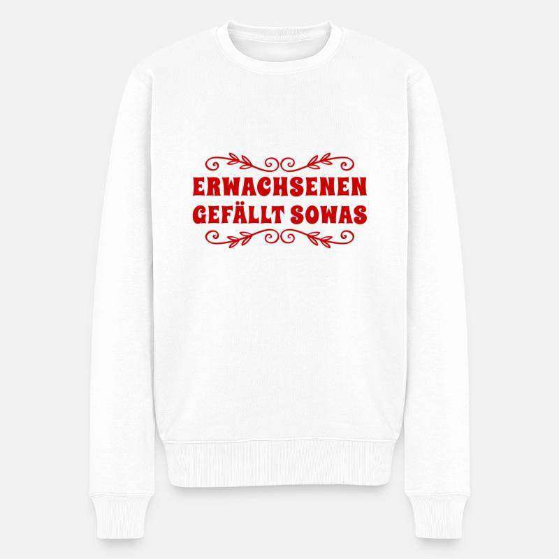 Erwachsenen gefällt sowas - Männer Premium Bio Pullover - Weiß