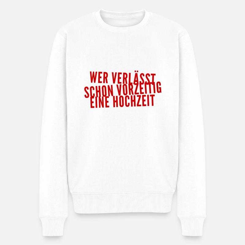 Hochzeiten sind super - Männer Premium Bio Pullover - Weiß