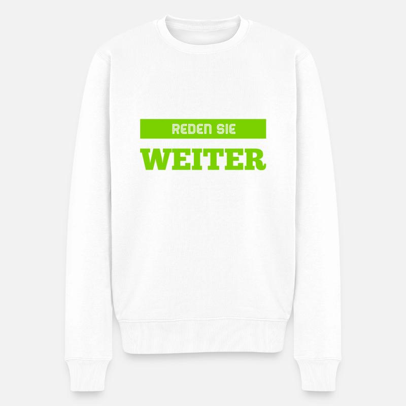 sprechen sie weiter - Männer Premium Bio Pullover - Weiß