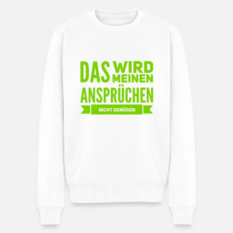 hohe Ansprüche - Männer Premium Bio Pullover - Weiß
