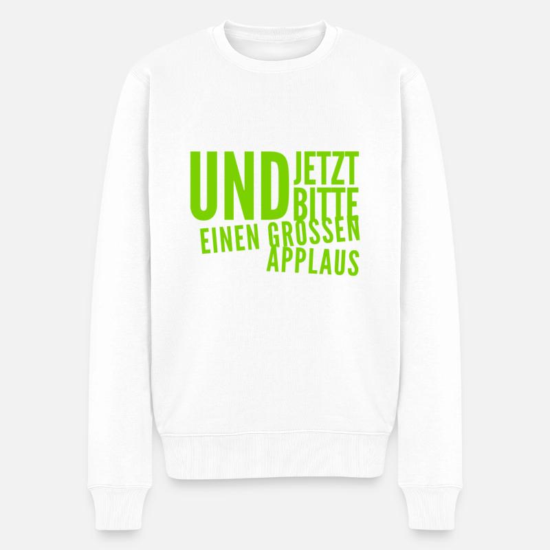 ich bitte um Applaus - Männer Premium Bio Pullover - Weiß