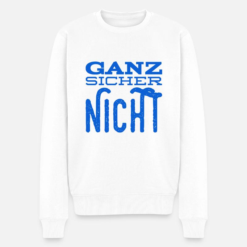 auf keinen Fall - Männer Premium Bio Pullover - Weiß