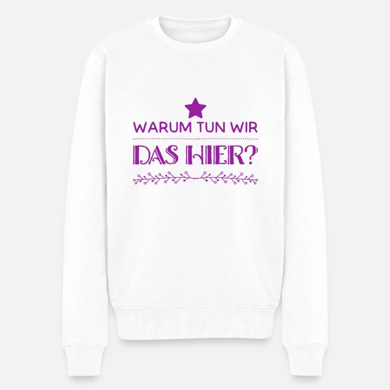 warum machen wir das? - Männer Premium Bio Pullover - Weiß