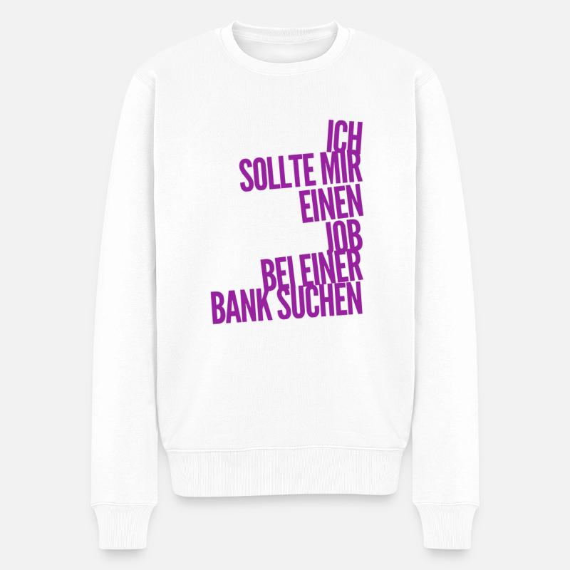 ich will Banker werden - Männer Premium Bio Pullover - Weiß