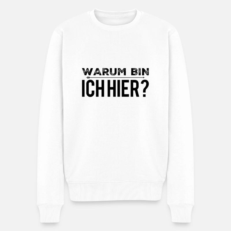 was mache ich hier? - Männer Premium Bio Pullover - Weiß