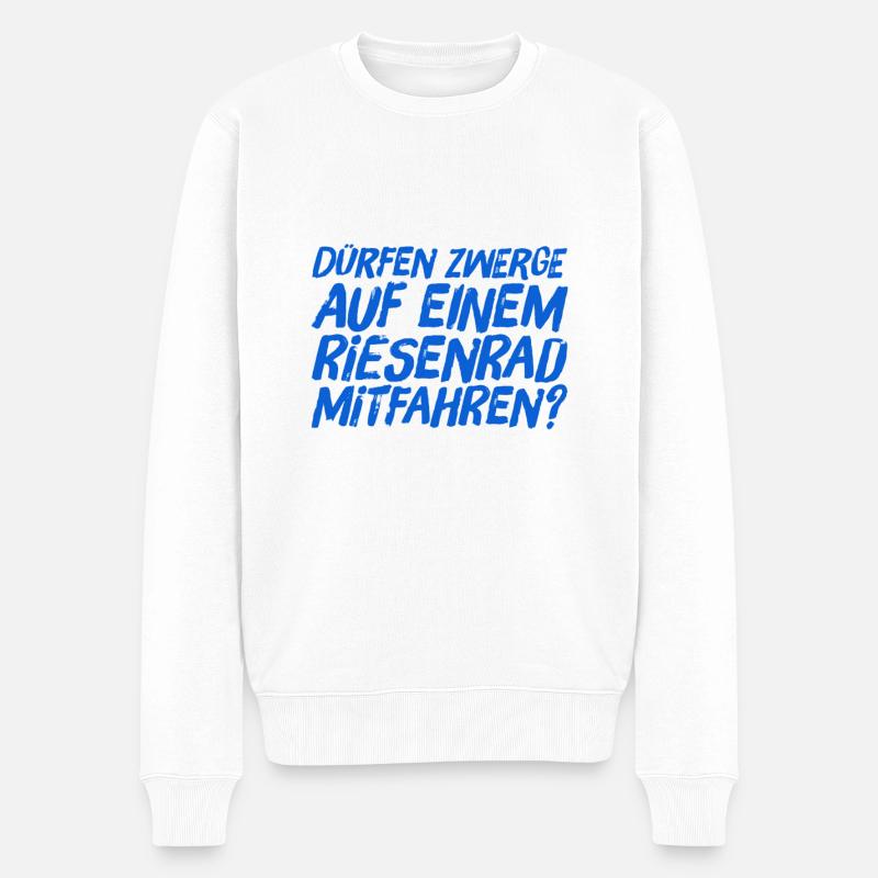 dürfen Zwerge aufs Riesenrad? - Männer Premium Bio Pullover - Weiß