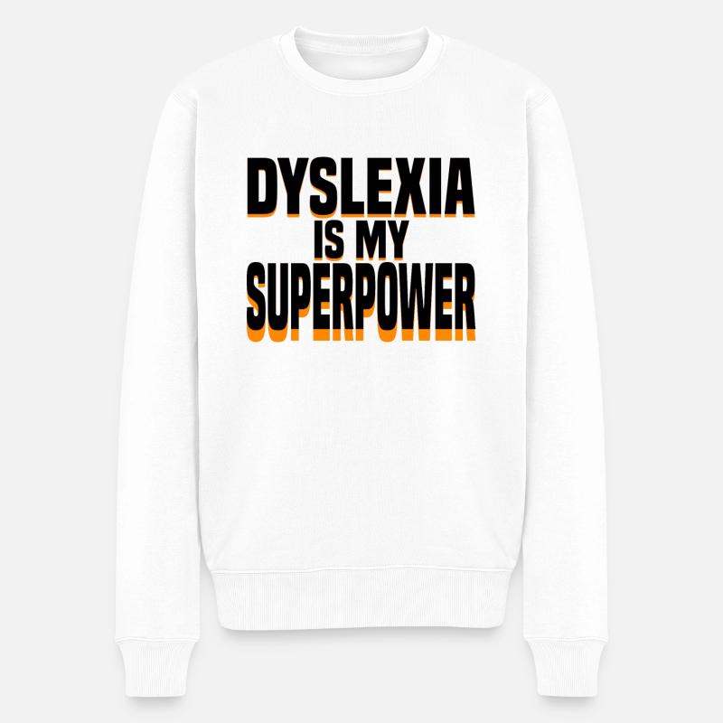 dyslexia is my superpower - Männer Premium Bio Pullover - Weiß