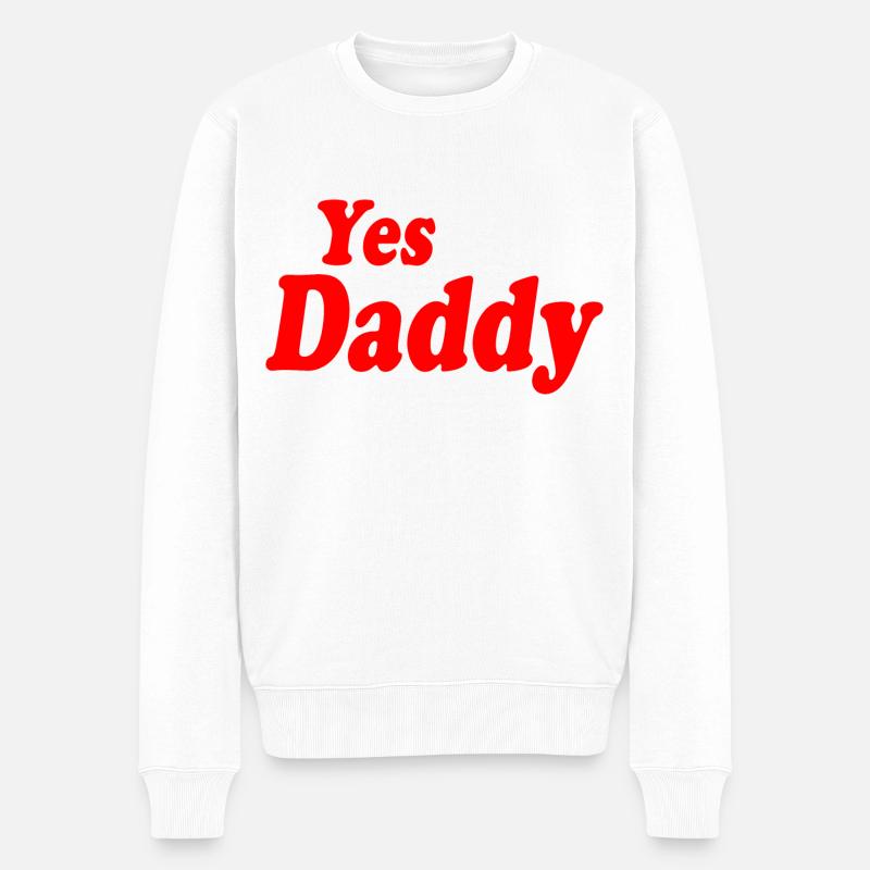 Yes daddy - Pull Premium bio Homme - blanc