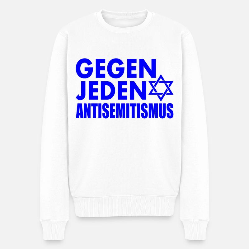 Gegen jeden antisemitismus - Männer Premium Bio Pullover - Weiß