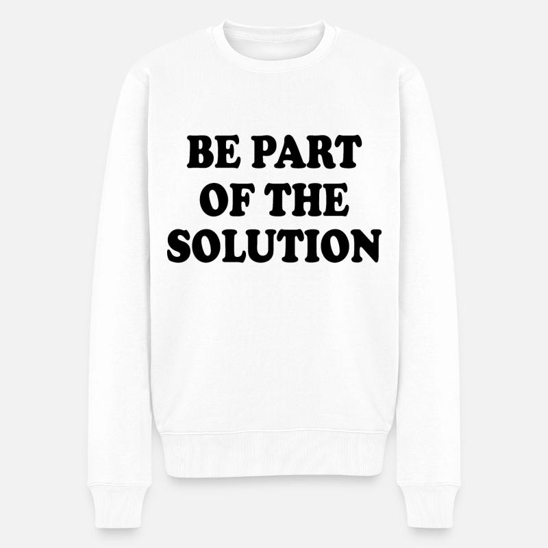 Be part of the solution - Pull Premium bio Homme - blanc