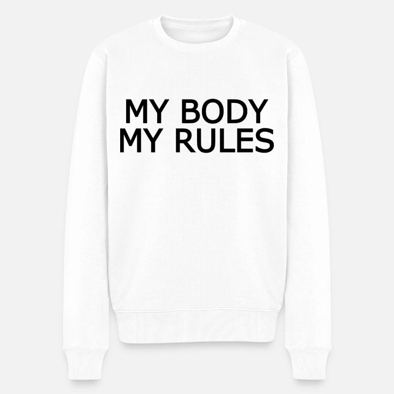 My body my rules - Männer Premium Bio Pullover - Weiß